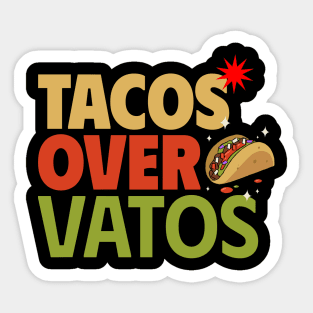 Tacos Over Vatos Fiesta Tee Sticker